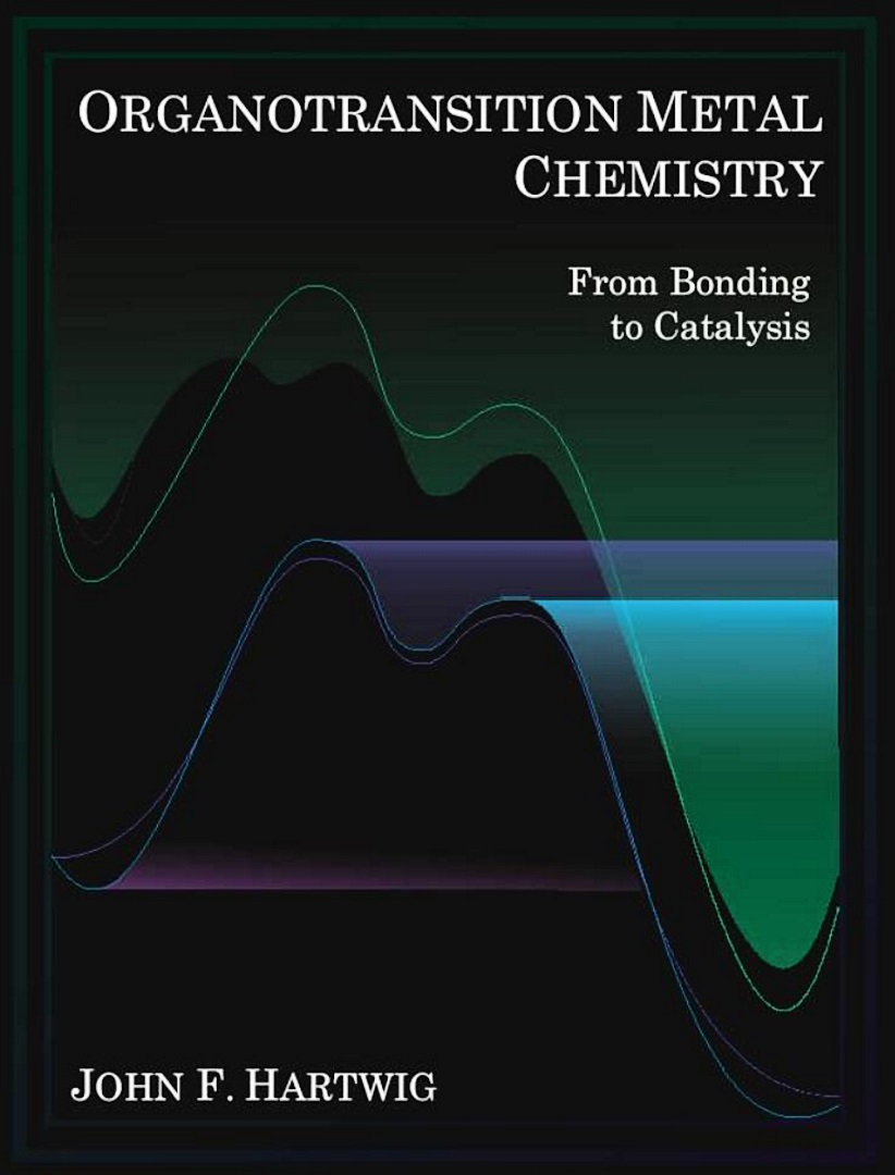 Organotransition Metal Chemistry: From Bonding to Catalysis